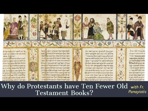 VIDEO: Why do Protestants have ten fewer Old Testament books?